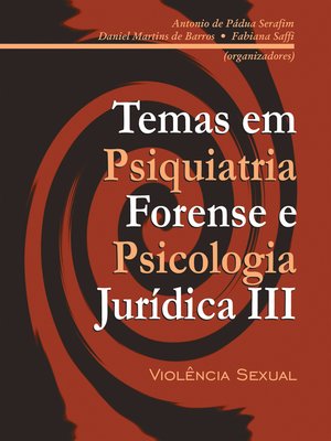 cover image of Temas em psiquiatria forense e psicologia jurídica III